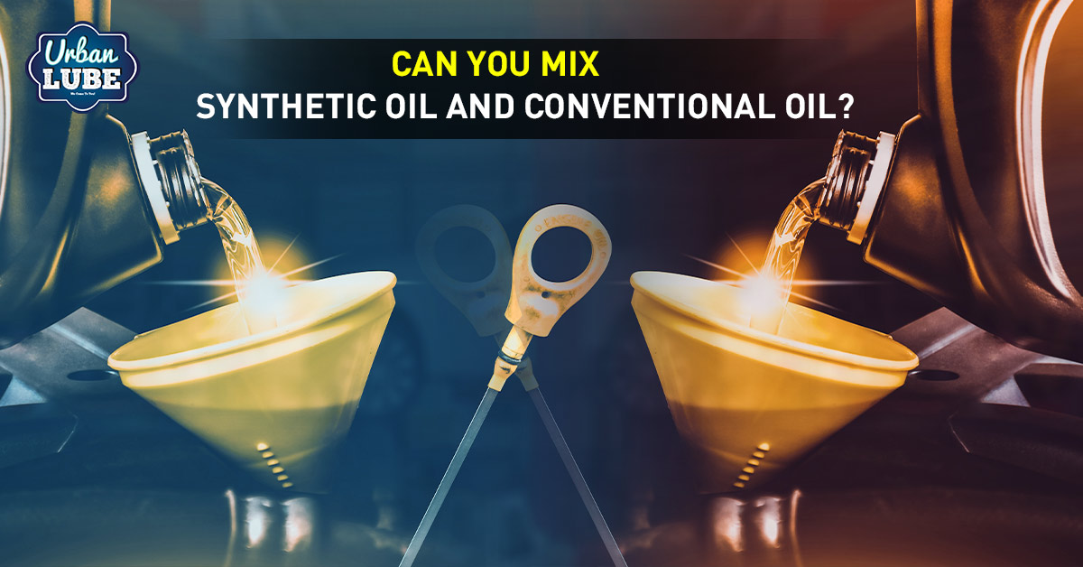 Can You Mix Synthetic Oil and Conventional Oil