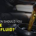 How Often Should You Change Brake Fluid?