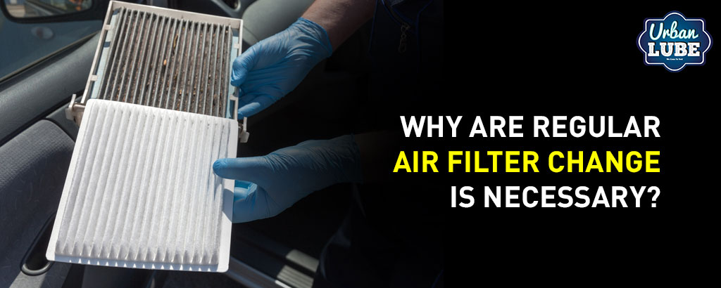Regular Air Filter Change