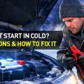 Car Won’t Start in Cold? Top Reasons and How to Fix It