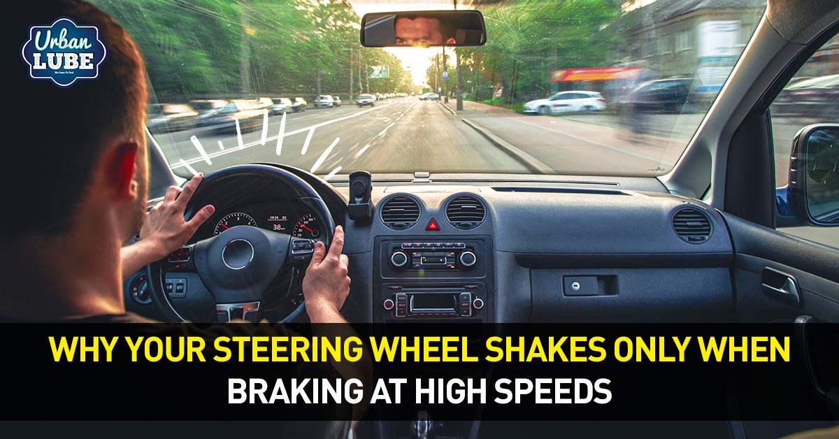 Why Your Steering Wheel Shakes Only When Braking at High Speeds